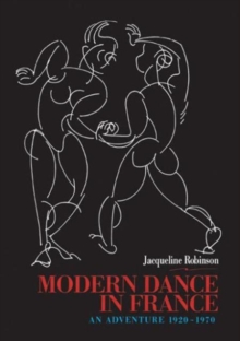 Image for Modern dance in France  : an adventure, 1920-1970