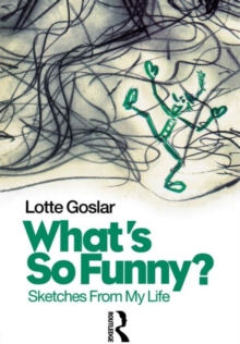 Image for What's so funny?  : sketches from my life