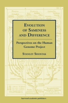 Image for Evolution of sameness and difference  : perspectives on the human genome project