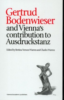 Image for Gertrud Bodenwieser and Vienna's Contribution to Ausdruckstanz