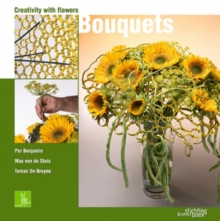 Image for Bouquets: Creativity With Flowers
