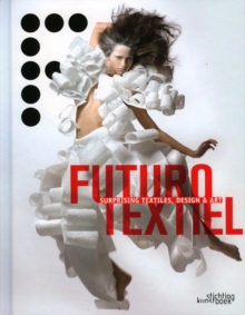 Image for Futurotextiel  : surprising textiles, design and art