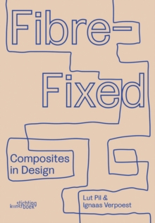 Image for Fibre-Fixed : Composites in Design