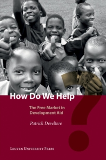 How Do We Help?: The Free Market in Development Aid