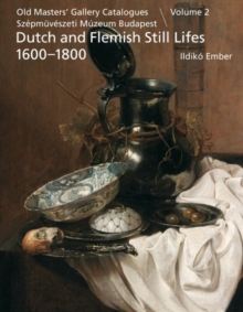 Image for Dutch and Flemish Still Lifes 1600-1800