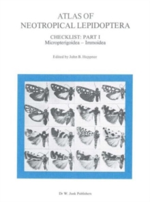 Image for Atlas of Neotropical Lepidoptera : Checklist: Micropterigoidea - Immoidea