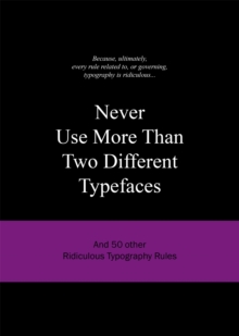 Never Use More Than Two Different Typefaces