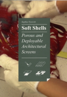 Image for Soft shells  : porous and deployable architectural screens