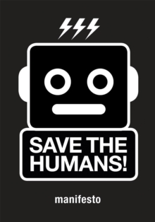 Save the Humans: How to Survive