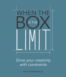When the Box is the Limit: Drive your Creativity with Constraints