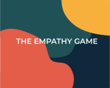 Image for The Empathy Game : Playfully Connect on a Deeper Level