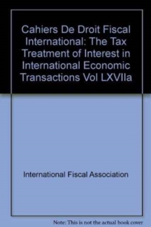 Image for The Tax Treatment of Interest in International Economic Transactions