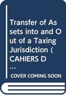 Image for Transfer of Assets into and Out of a Taxing Jurisdiction