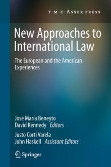 Image for New approaches to international law: the European and the American experiences