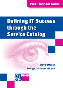 Image for Defining IT Success Through the Service Catalog
