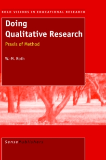 Image for Doing Qualitative Research : Praxis of Method
