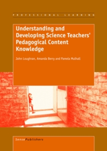 Image for Understanding and Developing Science Teachers' Pedagogical Content Knowledge