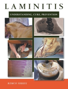 Image for Laminitis : understanding, cure, prevention