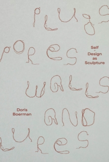 Image for Doris Boerman: Plugs, Pores, Walls & Lures