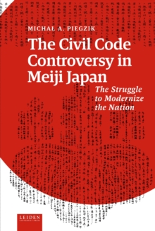 Image for The Civil Code Controversy in Meiji Japan