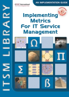 Image for Implementing Metrics for IT Service Management : ITSM Library, an Implementation Guide
