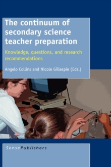 Image for The continuum of secondary science teacher preparation
