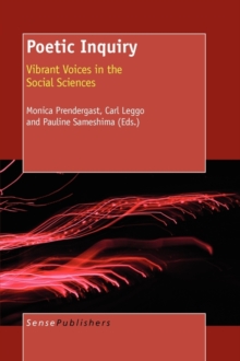 Image for Poetic Inquiry : Vibrant Voices in the Social Sciences