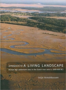 Appendices to A Living Landscape