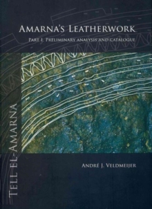 Amarna's Leatherwork. Part I