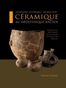 Traditions techniques et production ceramique au Neolithique ancien