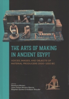 Arts of Making in Ancient Egypt