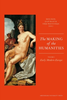 Image for The Making of the Humanities : Volume 1 - Early Modern Europe