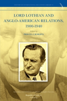 Image for Lord Lothian and Anglo-American Relations, 1900-1940
