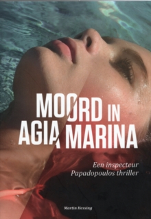 Image for Moord in Agia Marina Een Inspecteur Papadopoulos Thriller