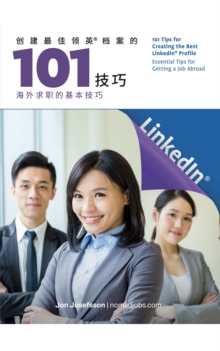 Image for 101 Tips for Creating the Best LinkedIn(R) Profile: Essential Tips for Getting a Job Abroad