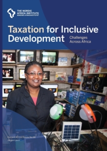 Image for Taxation for inclusive development : challenges across Africa