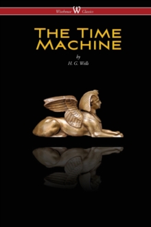 Image for The Time Machine (Wisehouse Classics Edition)