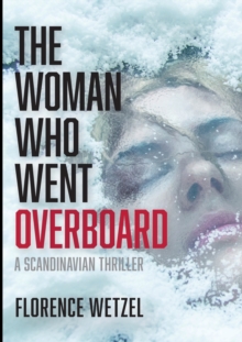 Image for The Woman Who Went Overboard : A Scandinavian Thriller