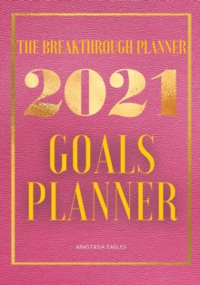 Image for The Breakthrough Planner - 2021 Goals Planner Pink