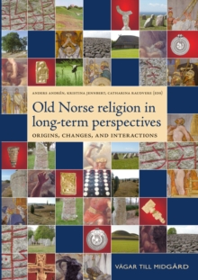 Image for Old Norse religion in long-term perspectives: origins, changes, and interactions : an international conference in Lund, Sweden, June 3-7, 2004