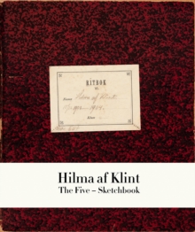 Hilma af Klint : The Five Notebook 1