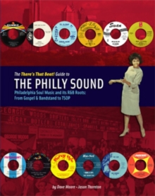 There's That Beat! Guide To The Philly Sound