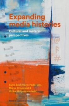 Image for Expanding media histories : Cultural and material perspectives