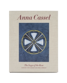 Anna Cassel: The Tale of the Rose