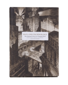 Man and Technology: How Innovation Forms Our Society