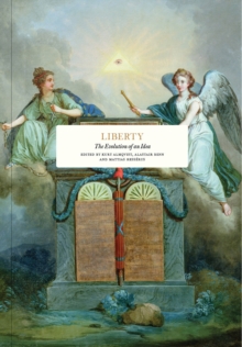 Image for Liberty  : the evolution of an idea