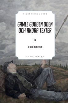 Image for Gamle gubben Oden och andra texter
