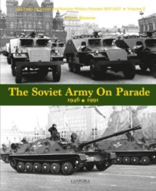 The Soviet Army on Parade 1946-1991