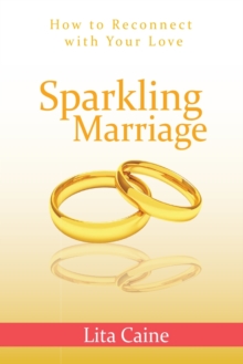 Image for Sparkling Marriage : How to Reconnect with Your Love