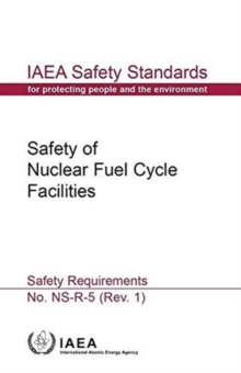 Image for Safety of nuclear fuel cycle facilities
